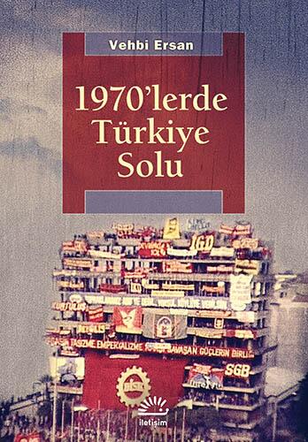 Ruşen Çakır / Vehbi Ersan - 1970'lerde Türkiye Solu